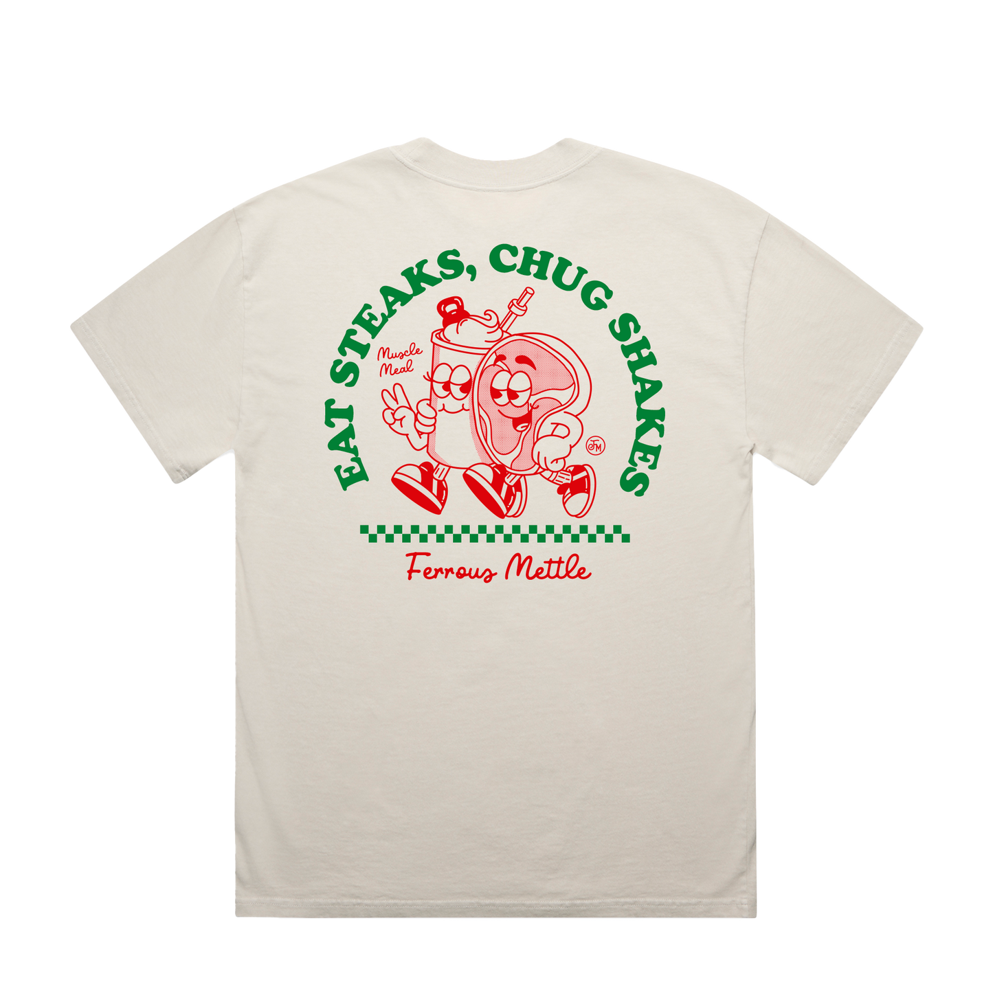 EAT STEAKS, CHUG SHAKES