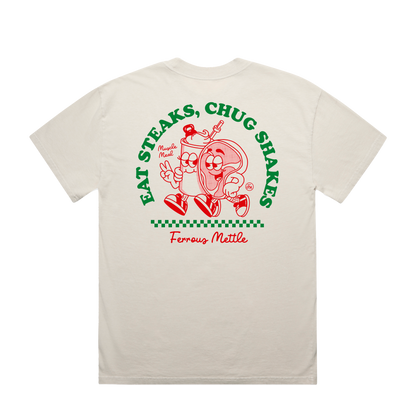 EAT STEAKS, CHUG SHAKES